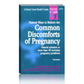 Natural Ways to Relieve Common Discomforts in Pregnancy  